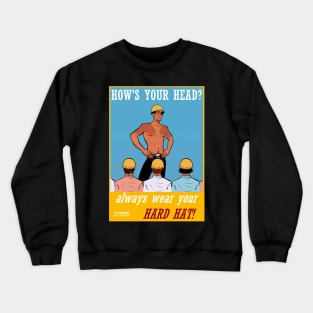 How's Your Head? Crewneck Sweatshirt